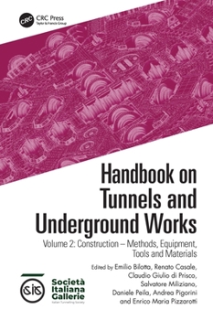 Hardcover Handbook on Tunnels and Underground Works: Volume 2: Construction - Methods, Equipment, Tools and Materials Book