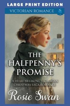 Paperback The Halfpenny's Promise: Large Print Edition Book