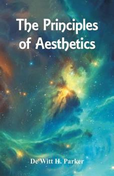 Paperback The Principles of Aesthetics Book