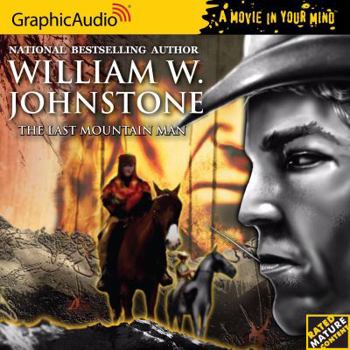 Audio CD The Last Mountain Man (Smoke Jensen The Mountain Man) Book