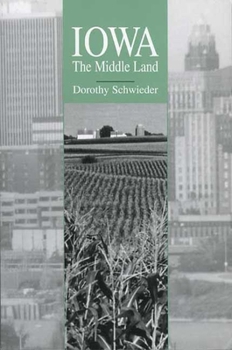 Paperback Iowa: The Middle Land Book