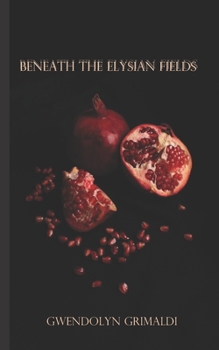 Paperback Beneath the Elysian Fields Book