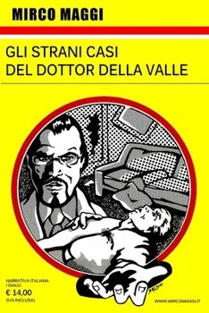 Paperback Gli Strani Casi del Dottor Della Valle [Italian] Book