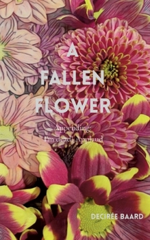 Paperback A Fallen Flower: Appending; I'm Dead! Applaud Book