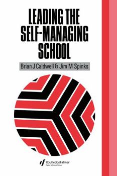 Hardcover Leading the Self-Managing School Book