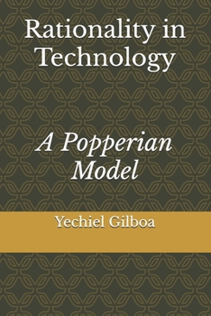 Paperback Rationality in Technology: A Popperian Model Book