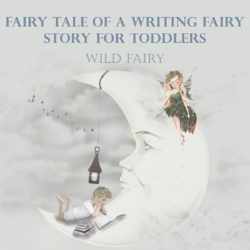 Paperback Fairy Tale Of A Writing Fairy: Story For Toddlers Book