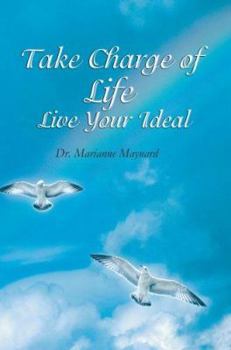 Paperback Take Charge of Life Live Your Ideal Book
