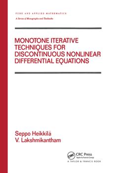 Hardcover Monotone Iterative Techniques for Discontinuous Nonlinear Differential Equations Book