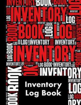 Paperback Inventory Log Book: Large Basic Inventory Log Book Organizer - 120 Pages for Small Business and Home - Perfect Bound Book