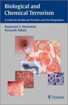 Paperback Biological and Chemical Terrorism: A Guide for Healthcare Providers and First Responders Book