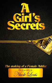 Perfect Paperback A Girl's Secrets: The Making of a Female Addict 2nd edition Book