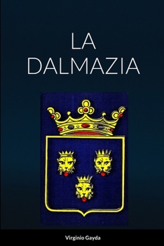 Paperback La Dalmazia [Italian] Book