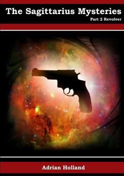 Paperback The Sagittarius Mysteries - Part 2 Revolver Book