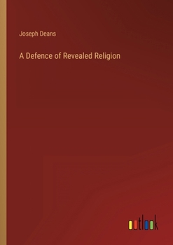 Paperback A Defence of Revealed Religion Book
