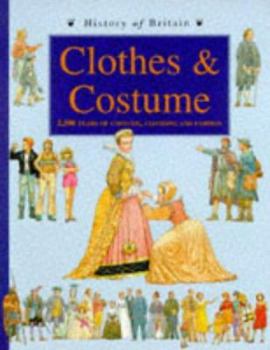 History Of Britain: Clothes And Costume Paperback