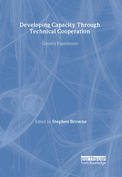 Paperback Developing Capacity Through Technical Cooperation: Country Experiences Book