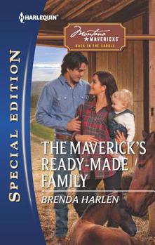 The Maverick's Ready-Made Family - Book #4 of the Montana Mavericks: Back in the Saddle