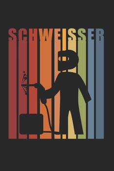 Schweisser: Bademeister & Rettungsschwimmer Notizbuch 6'x9' Kalender Geschenk für Schwimmen & Schwimmer (German Edition)