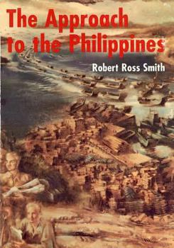 The approach to the Philippines - Book  of the U.S. Army in World War II: The War in the Pacific