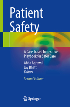 Paperback Patient Safety: A Case-Based Innovative Playbook for Safer Care Book