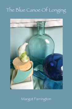Paperback The Blue Canoe of Longing Book