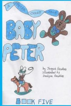 Paperback Baby Peter: Part of The Peter Carrot Tales series. Peter is enjoying his status as the baby of the family but that is soon to come Book