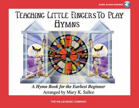 Hardcover Teaching Little Fingers to Play Hymns - Book/Audio: Early Elementary Level Book