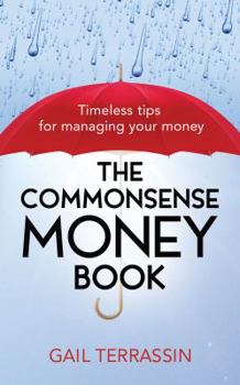 Paperback The Commonsense Money Book: Timeless Tips for Managing Your Money Book