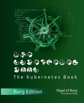 Paperback The Kubernetes Book: Borg Collector's Edition Book