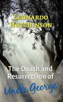 Paperback The Death and Resurrection of Uncle George Book