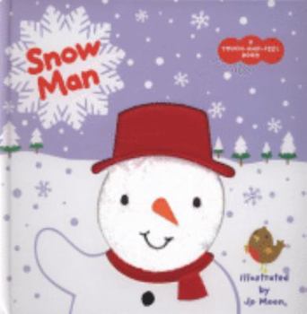 Paperback Snowman (touch and feel) (Touch & Feel) Book