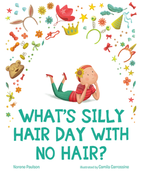 Hardcover What's Silly Hair Day with No Hair? Book