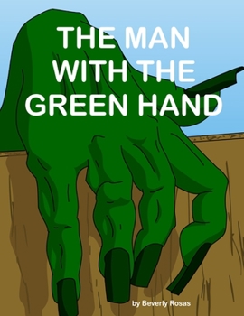 Paperback The Man With The Green Hand Book