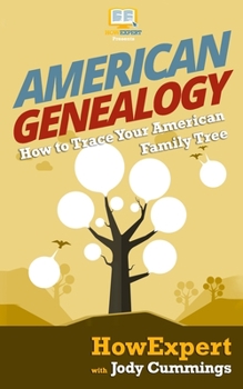 Paperback American Genealogy: How to Trace Your American Family Tree Book