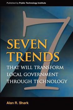 Paperback Seven Trends that will Transform Local Government Through Technology Book