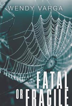 Hardcover Fatal or Fragile Book