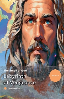 Labyrinth of Vengeance: The Smell of God