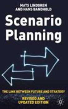 Hardcover Scenario Planning - Revised and Updated: The Link Between Future and Strategy Book