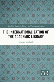 Paperback The Internationalization of the Academic Library Book