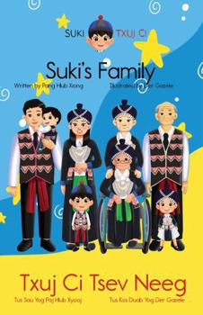 Suki's Family | Txuj Ci Tsev Neeg: Bilingual Hmong book for elementary kids and beginner Hmong