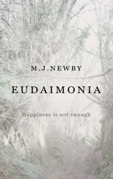 Paperback Eudaimonia - Happiness Is Not Enough Book