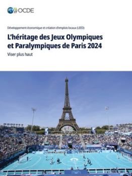 Paperback L'héritage des Jeux Olympiques et Paralympiques de Paris 2024 [French] Book