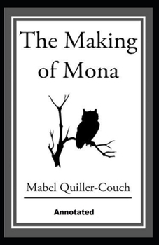 Paperback The Making of Mona Annotated Book