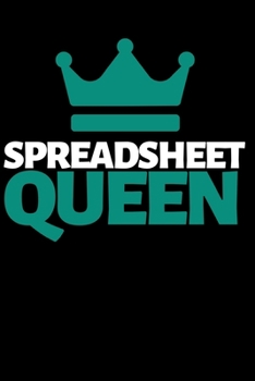 Paperback Speadsheet Queen: Funny Accountant Notebook/Journal (6" X 9") Great Gift Idea For Christmas Or Birthday Book