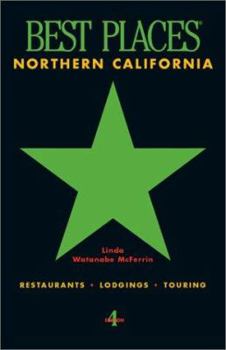 Paperback Best Places Northern California: Restaurants, Lodgings, Touring Book