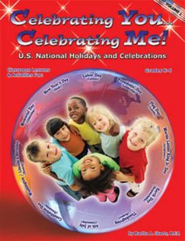 Perfect Paperback Celebrating You... Celebrating Me! U.S. National Holidays and Celebrations Book