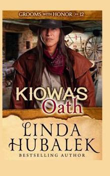 Kiowa's Oath - Book #12 of the Grooms with Honor