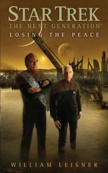 Losing the Peace - Book #6 of the Star Trek: The Next Generation - The Second Decade