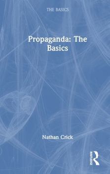 Hardcover Propaganda: The Basics Book